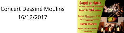 Concert Dessin Moulins 16/12/2017